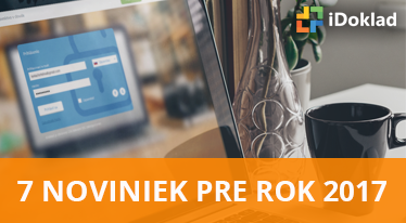 7 noviniek v iDoklade pre rok 2017